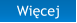 Wicej