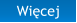 Wicej